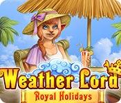 play Weather Lord: Royal Holidays