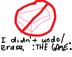 play I Didn'T Undo Or Erase, :The Game: