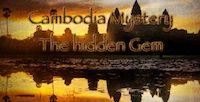 Cambodia Mystery: The Hidden Gem