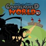 play Condemned World Td