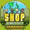 play Shop Empire Fantasy