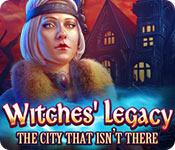 play Witches' Legacy: The City That Isn'T There