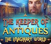 play The Keeper Of Antiques: The Imaginary World