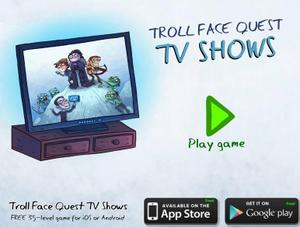 Trollface Quest Tv Shows