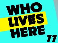 play Who Lives Here 77