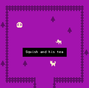 Squish And His Tea