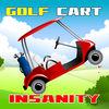 Golf Cart Insanity