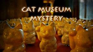 Cat Museum Mystery