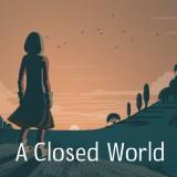 A Closed World
