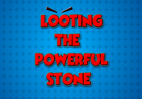 play Looting The Powerful Stone Escape