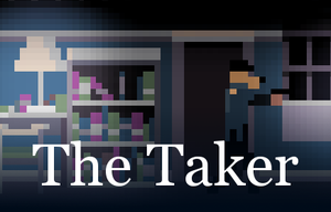 The Taker Demo