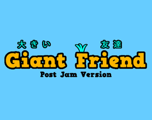 play Giant Friend Post Jam