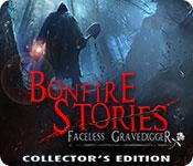 play Bonfire Stories: The Faceless Gravedigger Collector'S Edition