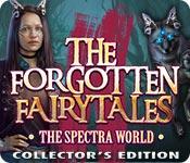 play The Forgotten Fairy Tales: The Spectra World Collector'S Edition