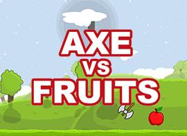 Axe Vs Fruits