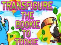 play Transfigure The Bookie To Tookie
