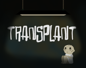 play Transplant
