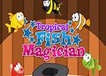 Tropical Fish Magician