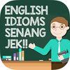 English Idioms Senang Jek!