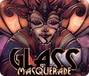 play Glass Masquerade