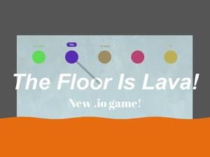 The Floor Is Lava!!