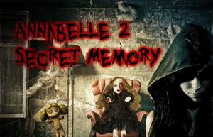 play Annabelle 2 Secret Memory