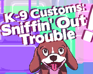 play K-9 Customs: Sniffin' Out Trouble! [Prototype]