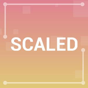 Scaled