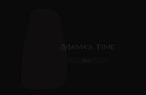 Mama'S Time