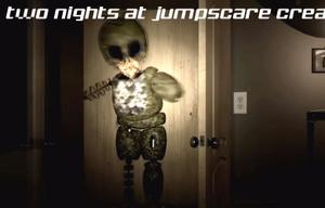 Two Nights At Jumpscare