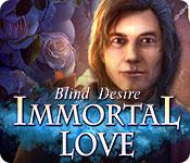 play Immortal Love: Blind Desire