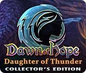 play Dawn Of Hope: Daughter Of Thunder Collector'S Edition