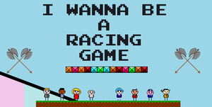 play I Wanna Be A Racing Game