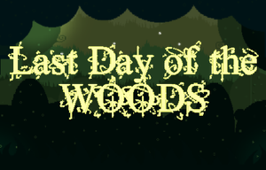 play Last Days Of The Woods