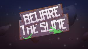 play Beware The Slime