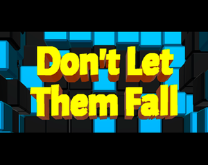Don'T Let Them Fall