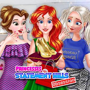 play Princesses Statement Hills Obsession