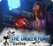 play The Unseen Fears: Outlive