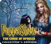play Puppetshow: The Curse Of Ophelia Collector'S Edition