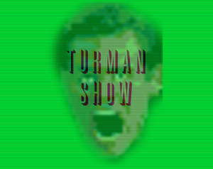 play Turman Show