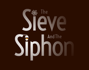 play The Sieve And The Siphon