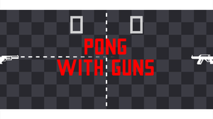 play Pong With Guns (Train Jam 2018)