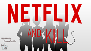 play Netflix And Kill