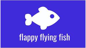 play Flappy Flying Fish