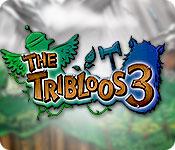 play The Tribloos 3