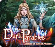 play Dark Parables: Return Of The Salt Princess