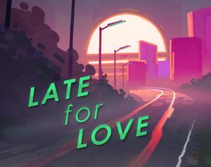 play Late For Love
