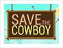play Save The Cowboy