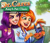 play Dr. Cares: Amy'S Pet Clinic Collector'S Edition