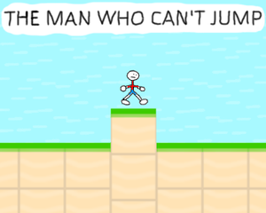 play The Man Who Can'T Jump